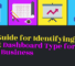 The Guide for Identifying the Right Dashboard Type for Your Business