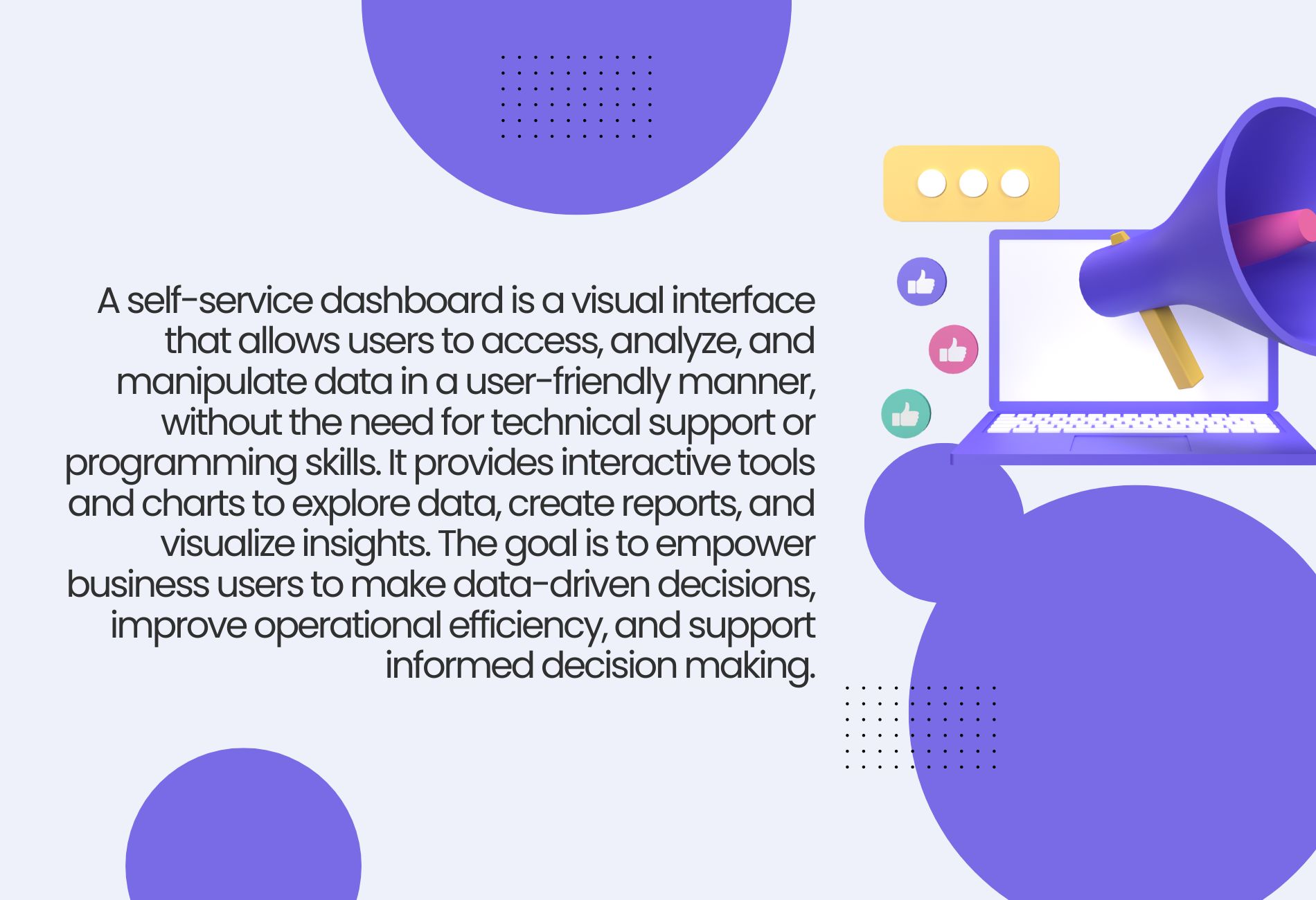 What are Self Service Dashboard