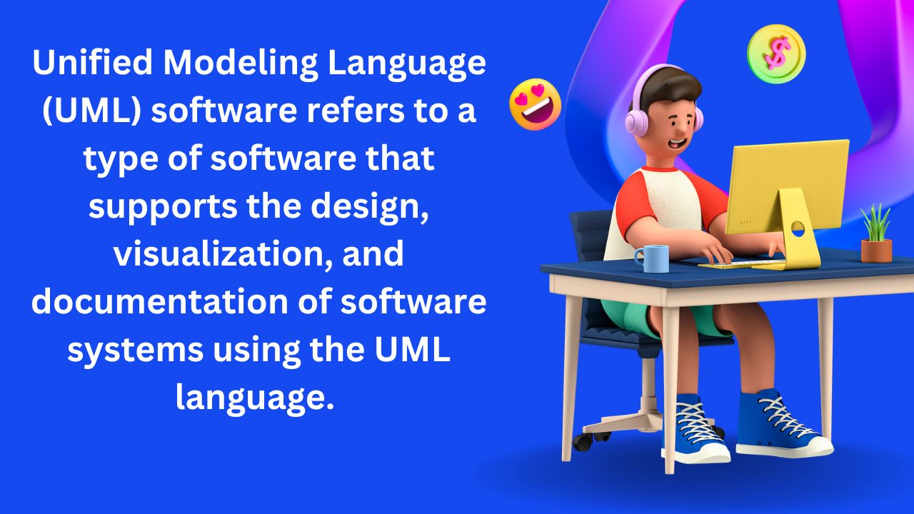 What are Unified Modeling Language (UML) Software